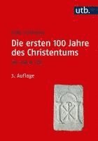 bokomslag Die ersten 100 Jahre des Christentums 30-130 n. Chr.