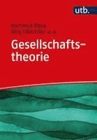 Hartmut Rosa, Jörg Oberthür - Gesellschaftstheorie, Häftad