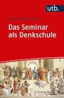 bokomslag Das Seminar als Denkschule