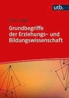 bokomslag Grundbegriffe der Erziehungs- und Bildungswissenschaft