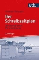 bokomslag Der Schreibzeitplan: Zeitmanagement für Schreibende