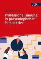 bokomslag Professionalisierung in praxeologischer Perspektive