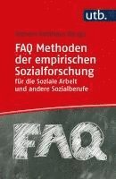 bokomslag FAQ Methoden der empirischen Sozialforschung für die Soziale Arbeit und andere Sozialberufe