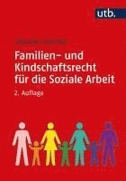 bokomslag Familien- und Kindschaftsrecht für die Soziale Arbeit