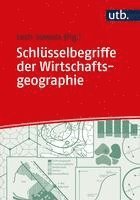 bokomslag Schlüsselbegriffe der Wirtschaftsgeographie