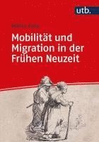 bokomslag Mobilität und Migration in der Frühen Neuzeit