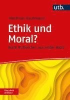 Matthias Kaufmann - Ethik und Moral? Frag doch einfach!, Häftad