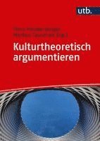 Timo Heimerdinger, Markus Tauschek - Kulturtheoretisch argumentieren, Häftad
