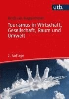 bokomslag Tourismus in Wirtschaft, Gesellschaft, Raum und Umwelt