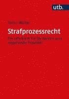 Strafprozessrecht: Ein Lehrbuch Fur Studenten Und Angehende Praktiker 1