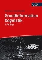 Grundinformation Dogmatik 1