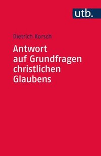 bokomslag Antwort auf Grundfragen christlichen Glaubens