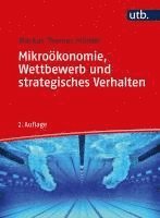 bokomslag Mikroökonomie, Wettbewerb und strategisches Verhalten