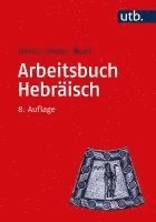 bokomslag Arbeitsbuch Hebraisch: Materialien, Beispiele Und Ubungen Zum Biblisch-Hebraisch