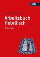 Arbeitsbuch Hebraisch: Materialien, Beispiele Und Ubungen Zum Biblisch-Hebraisch 1