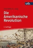 Charlotte A. Lerg - Die Amerikanische Revolution, Häftad