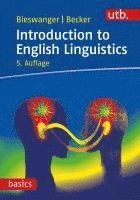 Markus Bieswanger, Annette Becker - Introduction to English Linguistics, Häftad