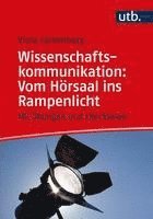 bokomslag Wissenschaftskommunikation: Vom Hörsaal ins Rampenlicht