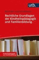 bokomslag Rechtliche Grundlagen der Kindheitspädagogik und Familienbildung
