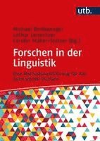Michael Beißwenger, Lothar Lemnitzer, Carolin Müller-Spitzer - Forschen in der Linguistik, Inbunden