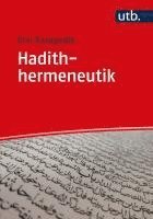 Ulvi Karagedik - Hadithhermeneutik: Methoden, Grundlagen Und PRAXIS, Häftad