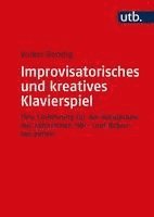 bokomslag Improvisatorisches und kreatives Klavierspiel