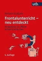 Herbert Gudjons - Frontalunterricht - neu entdeckt, Häftad