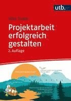 bokomslag Projektarbeit erfolgreich gestalten