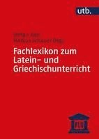 bokomslag Fachlexikon zum Latein- und Griechischunterricht