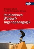 Angelika Wiehl, Frank Steinwachs - Studienbuch Waldorf-Jugendpädagogik, Häftad