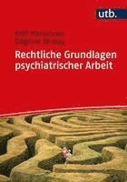 bokomslag Rechtliche Grundlagen psychiatrischer Arbeit