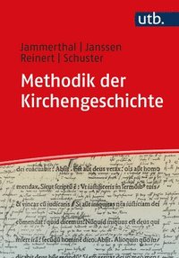 bokomslag Methodik Der Kirchengeschichte: Ein Lehrbuch