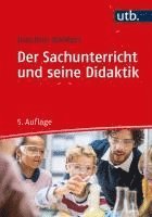 bokomslag Der Sachunterricht und seine Didaktik