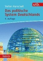 Stefan Marschall - Das politische System Deutschlands, Häftad