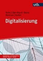 Matthias Rohs, Christian Bernhard-Skala, Julia Koller, Johannes Bonnes - Digitalisierung, Häftad