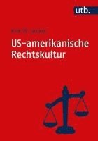 bokomslag US-amerikanische Rechtskultur