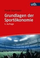 Frank Daumann - Grundlagen der Sportökonomie, Häftad