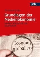 bokomslag Grundlagen der Medienökonomie