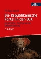 Philipp Adorf - Die Republikanische Partei in den USA, Häftad