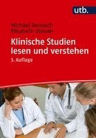 Michael Benesch, Elisabeth Steiner - Klinische Studien lesen und verstehen, Häftad
