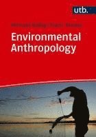 bokomslag Environmental Anthropology: Current issues and fields of engagement