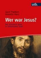 Gerd Theißen, Annette Merz - Wer war Jesus?, Häftad