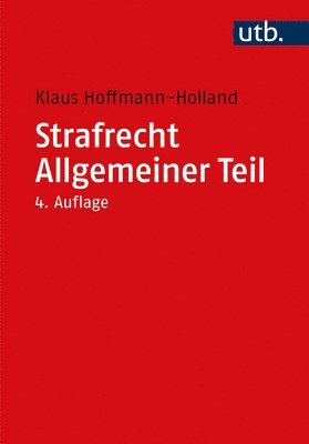 Klaus Hoffmann-Holland - Strafrecht Allgemeiner Teil, Häftad