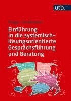 bokomslag Einführung in die systemisch-lösungsorientierte Gesprächsführung und Beratung