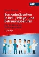 bokomslag Burnoutprävention in Heil-, Pflege- und Betreuungsberufen