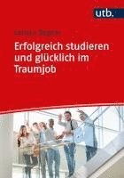 bokomslag Erfolgreich studieren und glücklich im Traumjob