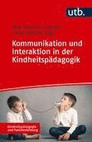 Rita Braches-Chyrek, Irene Dittrich - Kommunikation und Interaktion in der Kindheitspädagogik, Häftad
