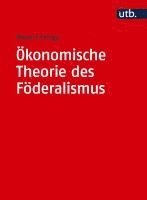 bokomslag Ökonomische Theorie des Föderalismus