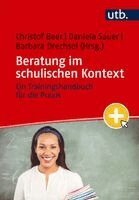 Christof Beer, Daniela Sauer, Barbara Drechsel - Beratung im schulischen Kontext, Häftad