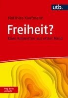 Matthias Kaufmann - Freiheit? Frag doch einfach!, Häftad